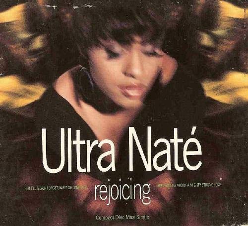 Ultra Nate - Rejoicing (I'll Never Forget) (Maxi)