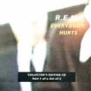 R.E.M. - Everybody Hurts