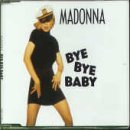 Madonna - Bye Bye Baby (Maxi)