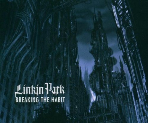 Linkin Park - Breaking the Habit (Maxi)
