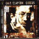 Clapton , Eric - Circus (Part 1 Of A 2 CD SET) (Maxi)