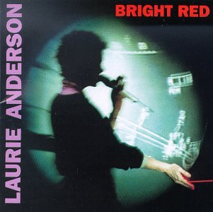 Anderson , Laurie - Bright red