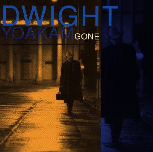 Dwight Yoakam - Gone