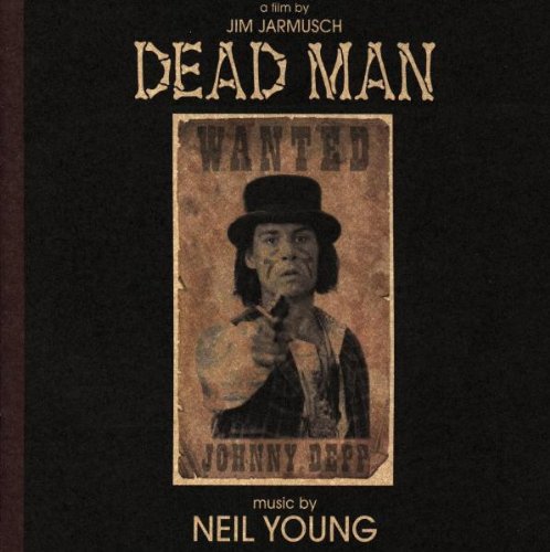 Young , Neil - Dead Man