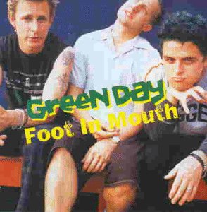 Green Day - Foot in Mouth (Special Edition)