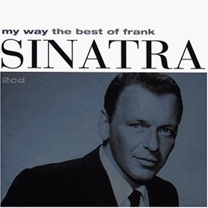 Sinatra , Frank - My Way - The Best of