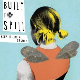 Built To Spill - Ultimate Alternative Wavers