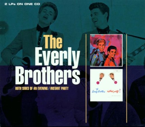 Everly Brothers , The - Both Side of An Evening/Instant Party