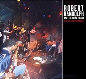 Robert Randolph, Family Band - Live at the Wetlands [Slipcase