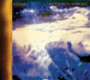 Ataxia - Automatic writing