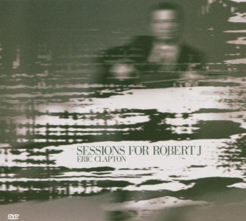 Clapton , Eric - Sessions For Robert J (CD/DVD)