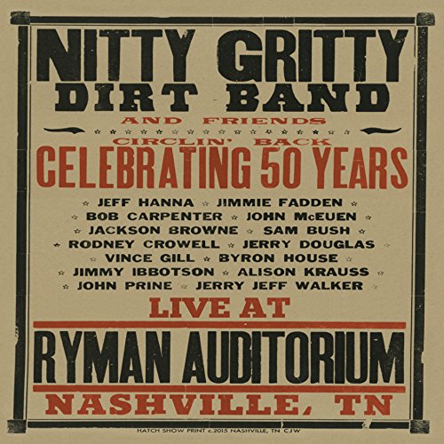 Nitty Gritty Dirt Band - Circlin'back:Celebrating 50...
