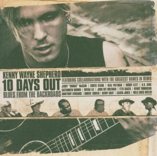 Shepherd , Kenny Wayne - 10 Days out (CD+DVD)