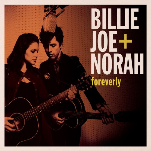 Armstrong , Billie Joe & Jones , Norah - Foreverly