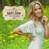 Sheryl Crow - 100 Miles from Memphis