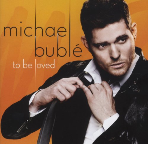 Buble , Michael - To Be Loved