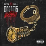 Meek Mill - Dreams Worth More Than Money