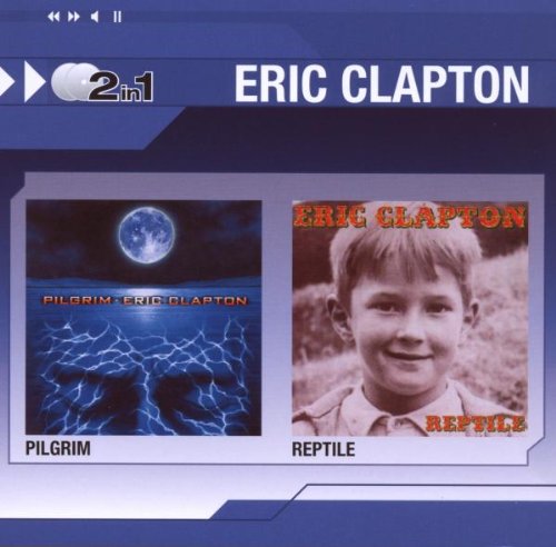 Clapton , Eric - Pilgrim / Reptile (2in1)