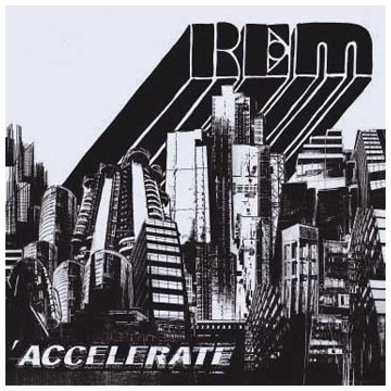 R.E.M. - Accelerate (Limited Edition inkl. DVD)