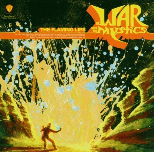 Flaming Lips , The - At war with the mystics