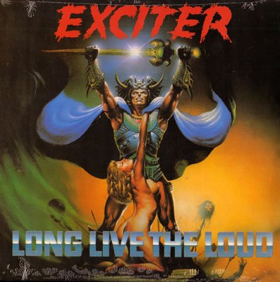 Exciter - Long Live the Loud [Vinyl LP]