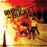 Rhino Bucket - The Hardest Town