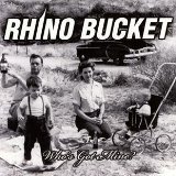 Rhino Bucket - The Hardest Town