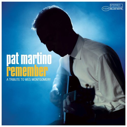 Pat Martino - Remember: Tribute To Wes Montgomery