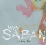 Saban , Maya - Hautnah