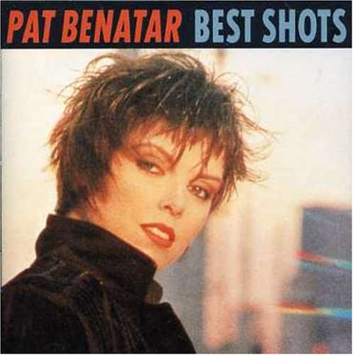 Benatar , Pat - Best shots