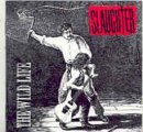 Slaughter - The wild life