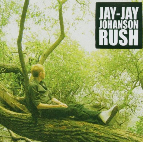 Johanson , Jay-Jay - Rush