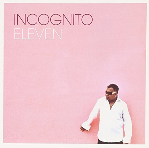 Incognito - Eleven