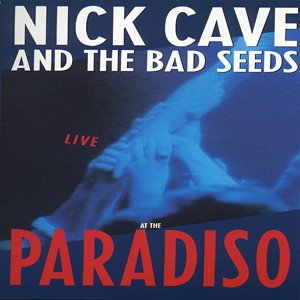 Cave , Nick - The road to god where - Live at the Paradiso