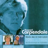 Carpendale , Howard - Musik, das ist mein Leben 1970 - 1972 - Die CD-Anthologie der Originalalben (Nr. 1 / Eine Schwäche für die Liebe)