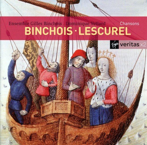 Vellard , Dominique & Ensemble Gilles Binchois - Cahnsons By Binchois & Lescurel