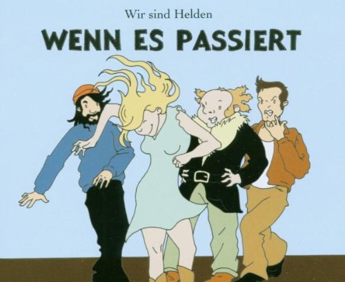 Wir sind Helden - Wenn es passiert (Maxi)