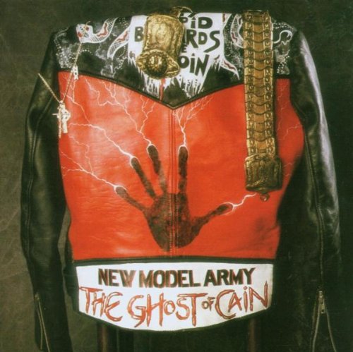 New Model Army - The Ghost Of Cain (Remastered)