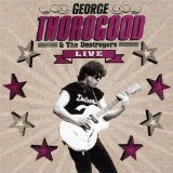 Thorogood , George - Live In Boston, 1982