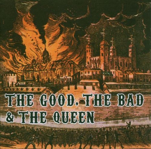 The Good, The Bad & The Queen - The good, the bad & the queen