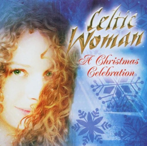 Celtic Woman - A Christmas Celebration