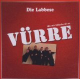 Labbese , Die - Wo mir Kölsche sin es Vürre