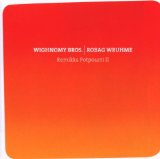Wighnomy Bros. - Remikks potpourri