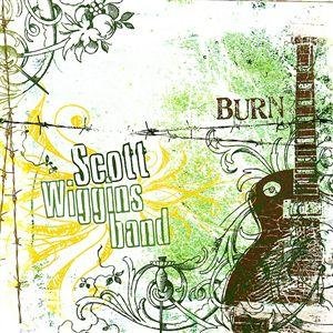 Wiggins , Scott Band - Burn