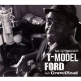 T-Model Ford - She Ain't None of Your'n