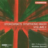 BBC Philharmonic / Bamert , Matthias - Stokowski's Symphonic Baroque