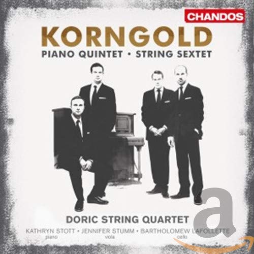 Doric String Quartet, Erich Wolfgang Korngold, - - Korngold: Streichsextet d-Dur,Op.10/Klavierquintett Op.15