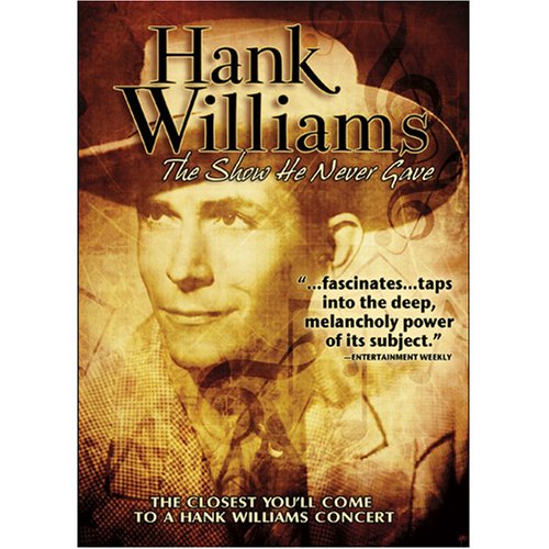  - WILLIAMS,HANK SHOW HE NEVER GAVE / FULL