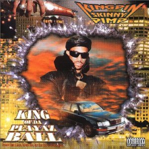Skinny Pimp - King of Da Playaz Ball