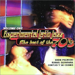 Experimental Latin Jazz - The Best of the 70's